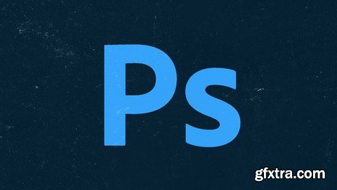 Adobe Photoshop Photo Editing Ultimate Guide 2022