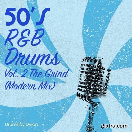 Dylan Wissing 50s RnB Drums Vol 2 The Grind (Modern Mix) WAV