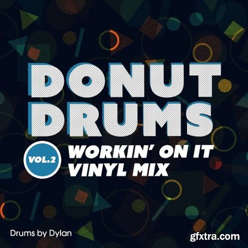 Dylan Wissing Donut Drums Vol 2 Workin\' On It (Vinyl Mix) WAV