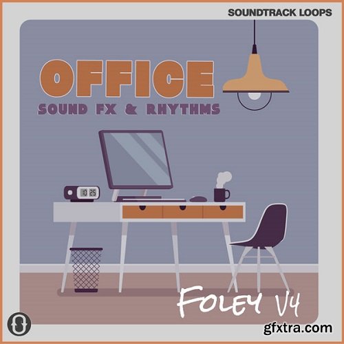 Soundtrack Loops Foley V4 Office Sound Effects and Rhythms WAV