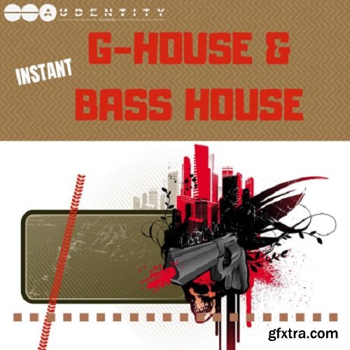 Audentity Records Instant G-House and Bass House WAV-FANTASTiC