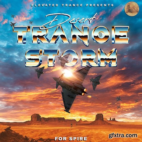 Elevated Trance Desert Trance Storm For Spire MIDI Spire-DECiBEL