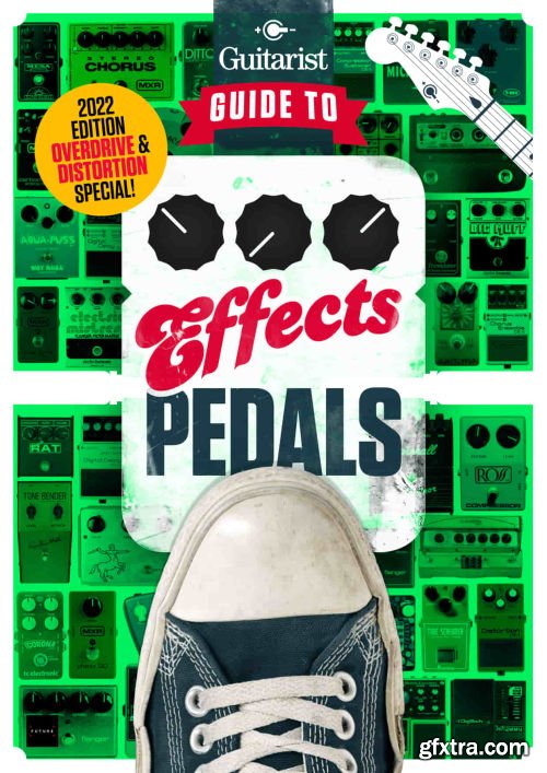 The Guitarist\'s Guide to Effects Pedals- 8th Edition, 2022