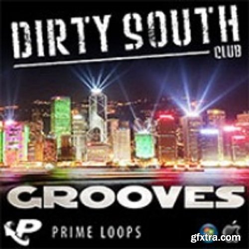 Prime Loops Dirty South Club Grooves WAV ACiD AiFF SND-ARCADiA