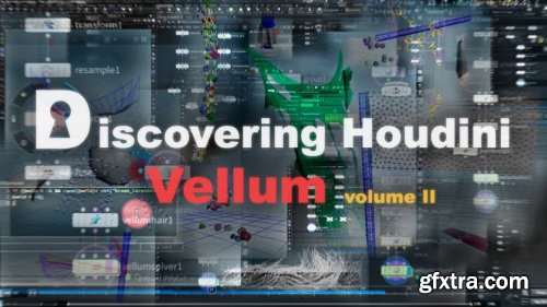 CGcircuit - Discovering Houdini Vellum 2