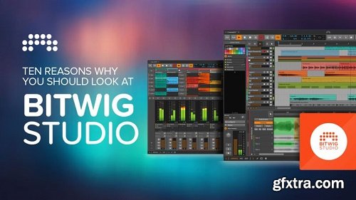 Sonic Academy 10 Reasons Why You Should Look At Bitwig Studio TUTORiAL