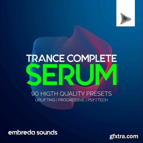 Embreda Sounds Trance Complete Serum Vol 1 Serum Presets-AwZ