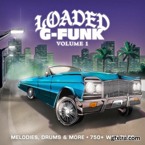Loaded Samples Loaded G-Funk Vol 1 Sample Pack and Drum Kit WAV-FANTASTiC