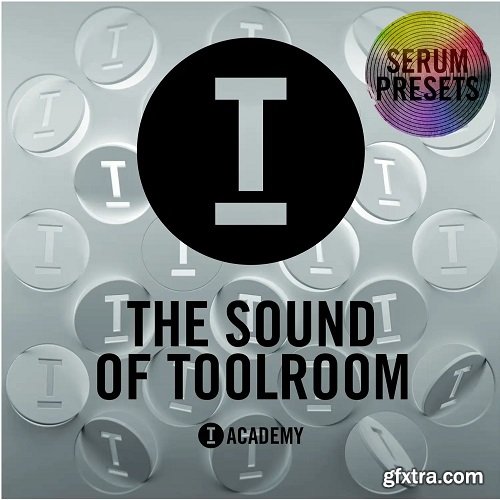 Toolroom The Sound Of Toolroom Serum Presets-FANTASTiC