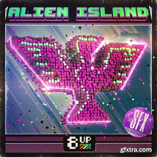 8UP Alien Island: SFX WAV-FANTASTiC