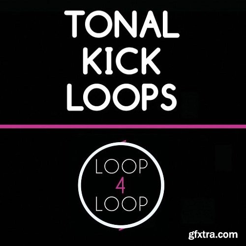 Loop 4 Loop Tonal Kick Loops WAV-FANTASTiC