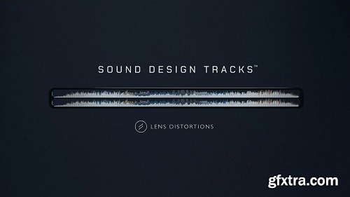 Lens Distortions Sound Design Tracks WAV-FANTASTiC