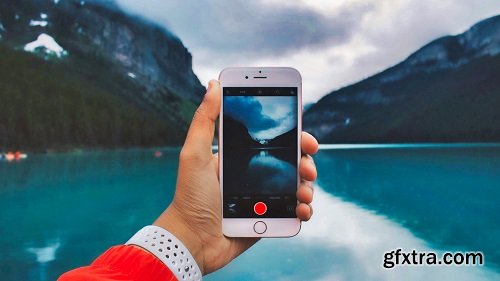 Smartphone Videography Masterclass: Making the Most out of your Smartphone\'s Camera