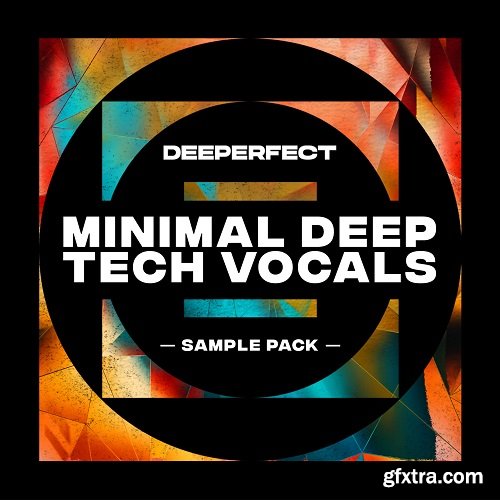 DEEPERFECT Minimal Deep Tech Vocals WAV-RYZEN