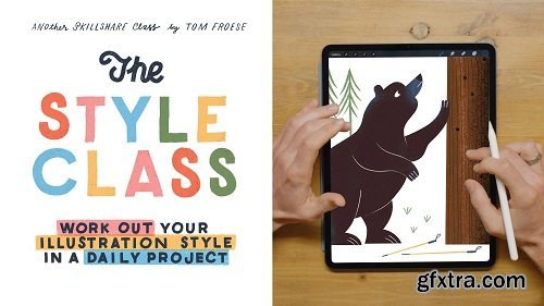 The Style Class: Work Out Your Illustration Style in a Daily Project