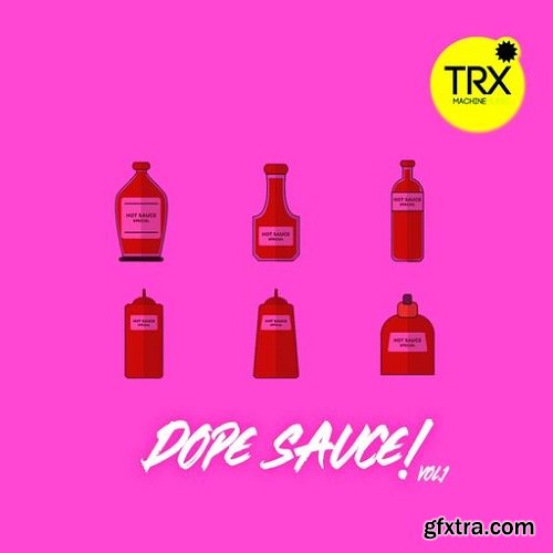 TRX Machinemusic Dope Sauce Vol 1 WAV-FANTASTiC