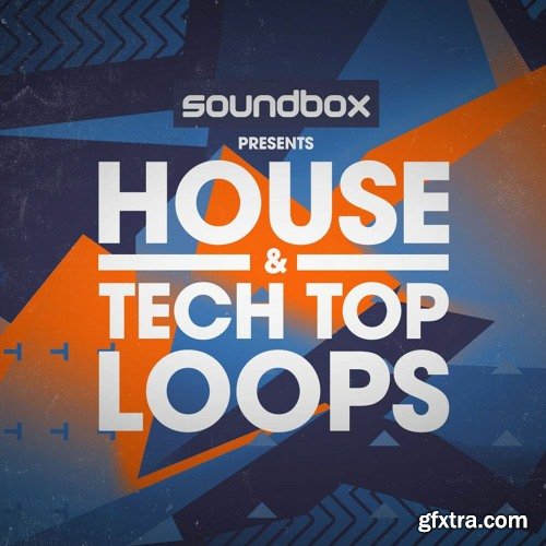 Soundbox House and Tech Top Loops WAV REX-FANTASTiC