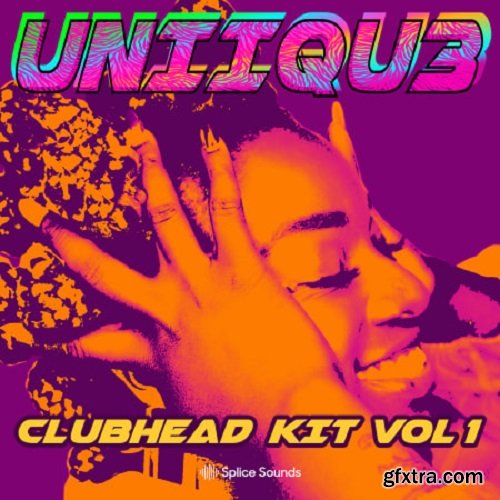 Splice Sounds Uniiqu3 Clubhead Kit Vol 1 WAV-FANTASTiC