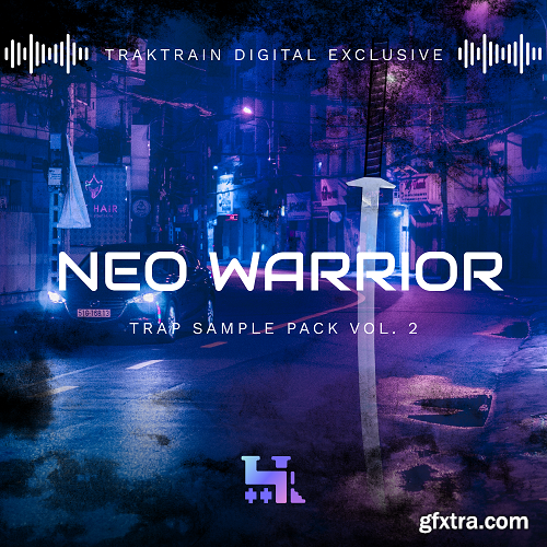TrakTrain Neo Warrior Trap Sample Pack Vol 2 WAV-FANTASTiC