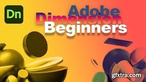 Adobe Dimension Beginners to Advance