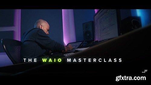 Futurephonic The Waio Masterclass TUTORiAL-DECiBEL