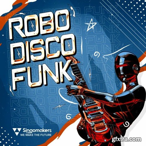 Singomakers Robo Disco Funk WAV REX-FANTASTiC