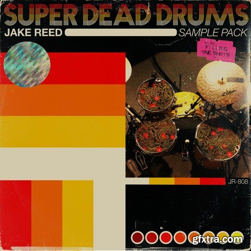 Jake Reed Music Super Dead Drums Sample Pack WAV-FANTASTiC