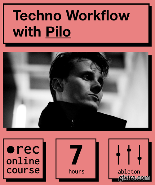 IO Music Academy Techno Workflow with Pilo TUTORiAL