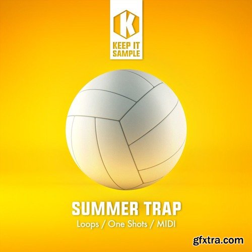 Keep It Sample Summer Trap WAV MiDi-FANTASTiC