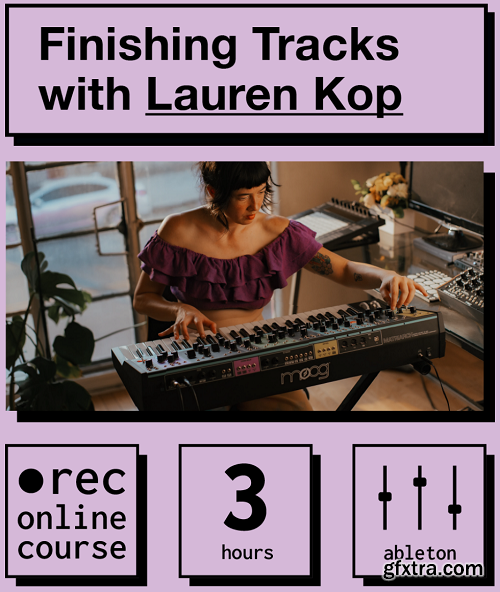 IO Music Academy Finishing Tracks with Lauren Kop TUTORiAL