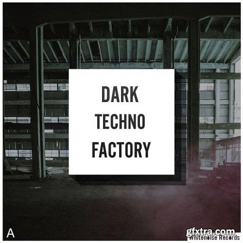 Whitenoise Records Dark Techno Factory A WAV-FANTASTiC