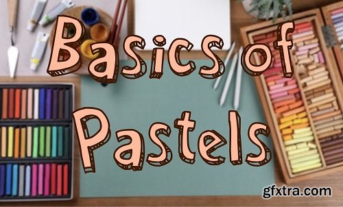 Basics of Pastels: All you Need to Know About Pastel Tools, Blending, Layering + Two Easy Landscapes