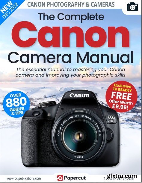 The Complete Canon Camera Manual - 16th Edition 2022