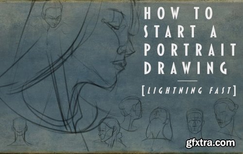 How To Start A Portrait Drawing \'Lightning Fast\'