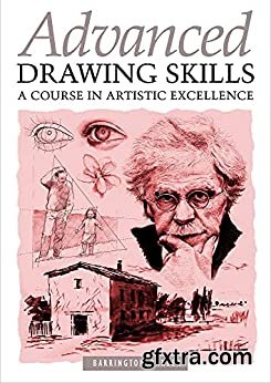 Advanced Drawing Skills : A Course In Artistic Excellence (true EPUB)