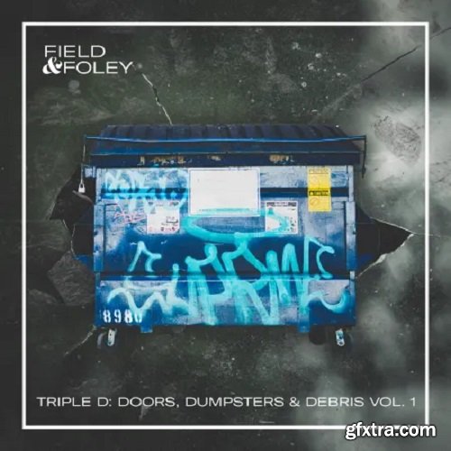 Field and Foley Triple D Doors, Dumpsters and Debris Vol 1 WAV-FANTASTiC
