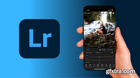 The Complete Lightroom Mobile Course