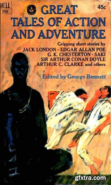 Great Tales of Action and Adventure (1967) by George Bennett