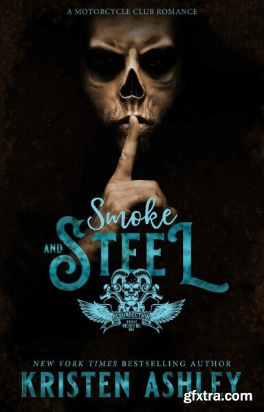 Smoke and Steel by Kristen Ashley