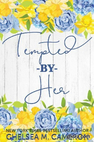 Tempted By Her Mainely Books C - Chelsea M Cameron