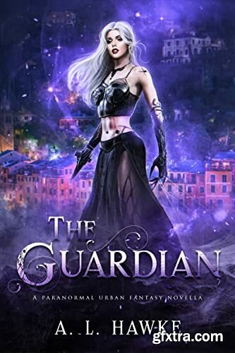 The Guardian (Furies) by A L Hawke