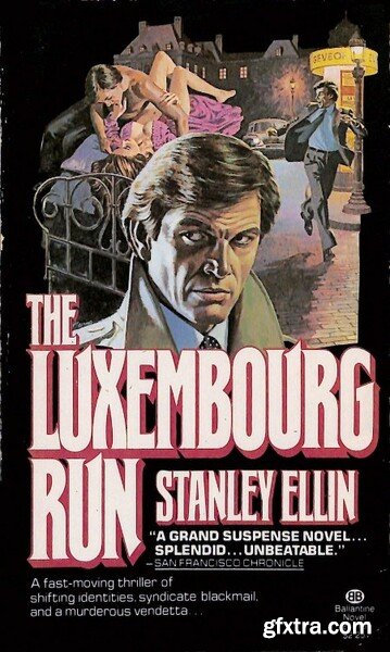 The Luxembourg Run (1979) by Stanley Ellin