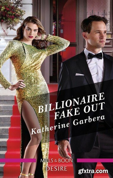 Billionaire Fake Out - Katherine Garbera
