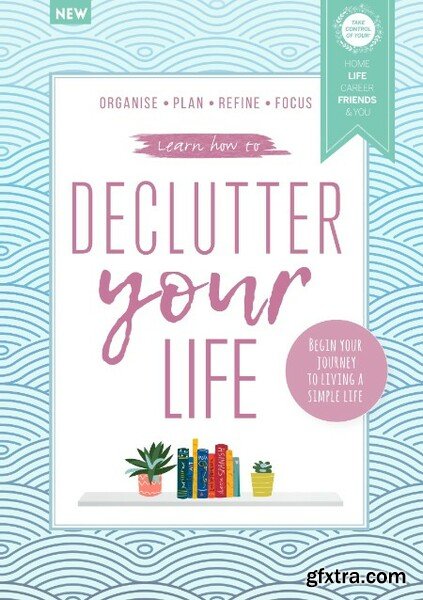 Learn how to Declutter Your Life – December 2022