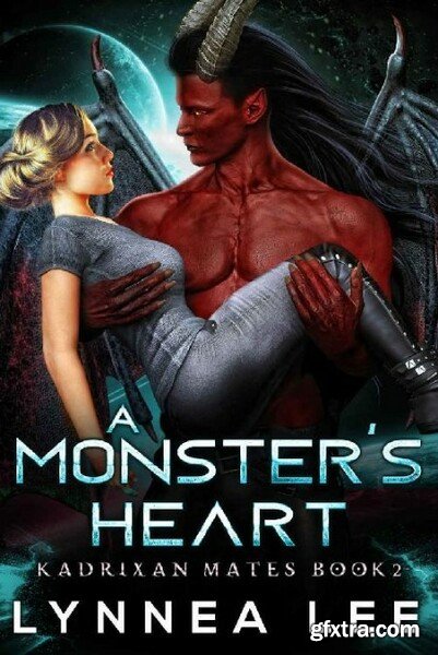 A Monster s Heart A Sci Fi Ali - Lynnea Lee