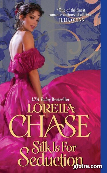 Chase, Loretta - Silk Is For Seduction
