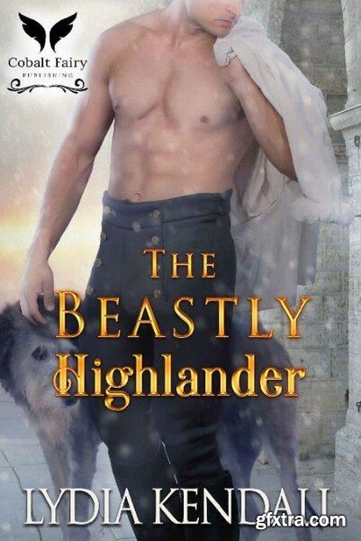 The Beastly Highlander A Medie - Lydia Kendall