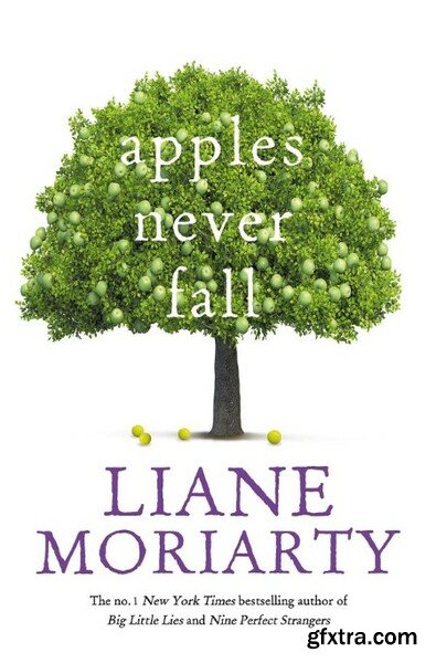 Apples Never Fall by Liane Moriarty