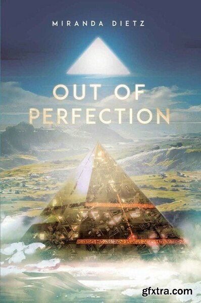 Out of Perfection by Miranda Dietz
