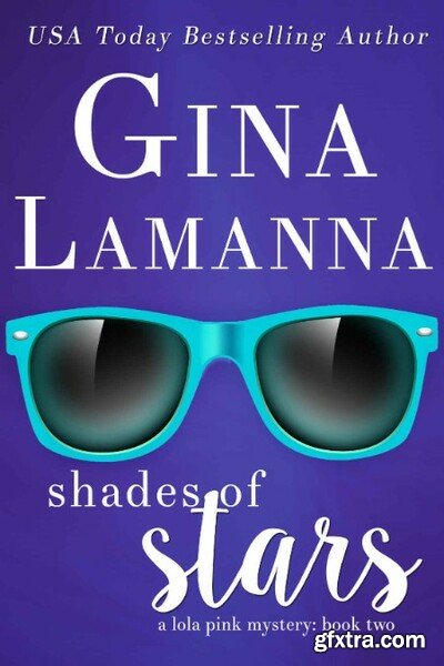 Shades of Stars by Gina LaManna
